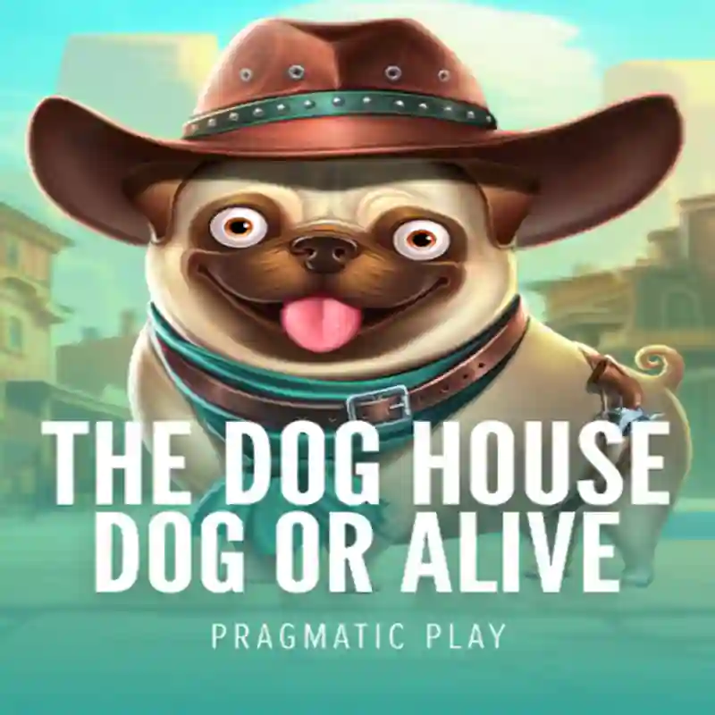 The Dog House Dog & Alive